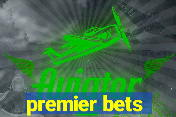 premier bets